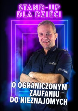 Chrzanów Wydarzenie Inne wydarzenie Stand-up dla dzieci o ograniczonym zaufaniu do nieznajomych