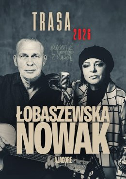 Chrzanów Wydarzenie Koncert Łobaszewska & Nowak (Raz Dwa Trzy) - Piosenki o ludziach z duszą