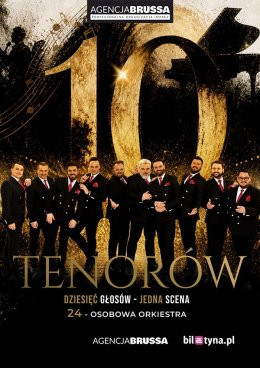 Oświęcim Wydarzenie Koncert 10 Tenorów - Dziesięć głosów, jedna scena