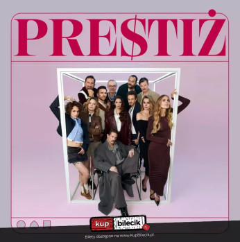 Oświęcim Wydarzenie Spektakl Prestiż - współczesny spektakl