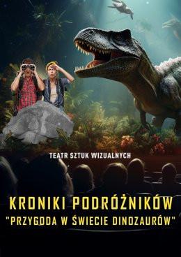 Sosnowiec Wydarzenie Inne wydarzenie Kroniki Podróżników: Przygoda w Świecie Dinozaurów. Spektakl Multimedialny z efektem 3D