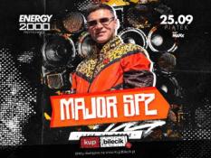 Przytkowice Wydarzenie Koncert MAJOR SPZ - ENERGY 2000 PRZYTKOWICE [16+]