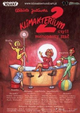 Chrzanów Wydarzenie Spektakl Klimakterium 2 czyli Menopauzy Szał